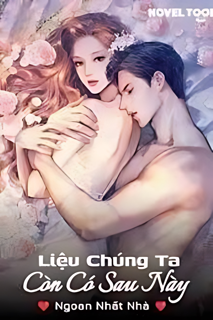 lieu chung ta con co sau nay - Top 5 truyện ngược hay nhất bạn nên đọc