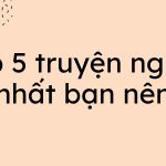 Top 5 truyện ngược hay nhất bạn nên đọc