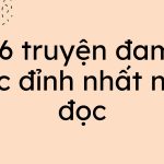 Top 6 truyện đam mỹ sắc đỉnh nhất nên đọc